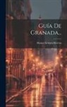 Manuel Gómez-Moreno - Guía De Granada
