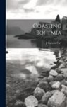 J. Comyns Carr - Coasting Bohemia