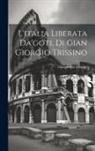 Giangiorgio Trissino - L'italia Liberata Da'goti, Di Gian Giorgio Trissino