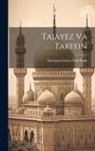 Moulana Gulam Nabi Shah - Tajayez Va Takfein