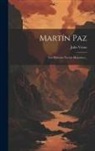 Jules Verne - Martín Paz: Los Primeros Navíos Mejicanos