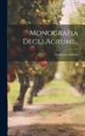 Francesco Arrosto - Monografia Degli Agrumi