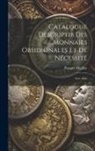 Prosper Mailliet - Catalogue Descriptif Des Monnaies Obsidionales Et De Nécessité: Avec Atlas