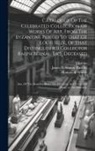 Christie, James Robinson Planché, Manson &amp; Woods - Catalogue Of The Celebrated Collection Of Works Of Art, From The Byzantine Period To That Of Louis Seize, Of That Distinguished Collector Ralph Bernal