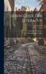 Matthäus von Collin, Friedrich Von Gentz - Jahrbücher Der Literatur; Volume 39