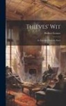 Hulbert Footner - Thieves' Wit: An Everyday Detective Story