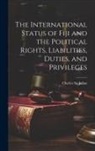 Charles St Julian - The International Status of Fiji and the Political Rights, Liabilities, Duties, and Privileges
