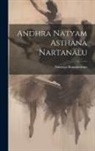 Nataraja Ramakrishna - Andhra Natyam Asthana Nartanalu