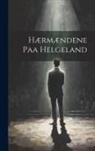 Anonymous - Hærmændene Paa Helgeland