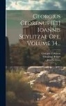 Immanuel Bekker, Georgius Cedrenus, John Scylitzes - Georgius Cedrenus [et] Ioannis Scylitzae Ope, Volume 34