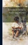 Edith Nesbit, Ernest Nister, Robert Ellice Mack - Summer Songs And Sketches
