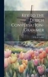 T. G. G. Valette - Key to the Dutch Conversation-grammer