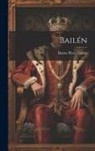 Benito Pérez Galdós - Bailén