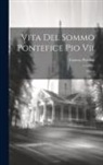 Erasmo Pistolesi - Vita Del Sommo Pontefice Pio Vii: Opera
