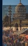 Mark Wilks - Historical Sketches of the South of India, in an Attempt to Trace the History of Mysoor, From the Origin of the Hindoo Government of That State, to th