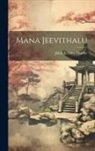 Jiddu Krishna Murthy - Mana Jeevithalu