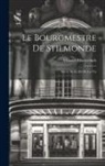 Maurice Maeterlinck - Le bourgmestre de Stilmonde; suivie de Le sel de la vie