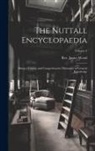 James Wood - The Nuttall Encyclopaedia: Being a Concise and Comprehensive Dictionary of General Knowledge; Volume 4