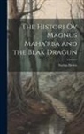 Nathan Brown - The Histori Ov Magnus Maha'rba and the Blak Dragun