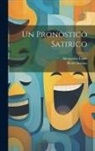 Pietro Aretino, Alessandro Luzio - Un Pronostico Satirico