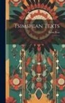 Franz Boas - Tsimshian Texts: 1
