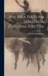 Nataraja Ramakrishna - Andhra Natyam Janapada Girijana Nrutya