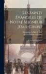 Massachusetts Bible Society, Société Biblique de France - Les Saints Évangiles de notre Seigneur Jésus-Christ: Et les Actes des Apôtres