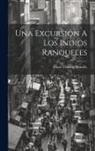 Lucio Victorio Mansilla - Una Excursión A Los Indios Ranqueles