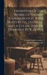 Thomas Gainsborough, London Grosvenor Gallery - Exhibition Of The Works Of Thomas Gainsborough, With Notes By F.g. Stephens, And A Collection Of Drawings By R. Doyle
