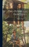 Charlotte Mary Yonge - Two Penniless Princesses