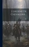 Hue (De Tabarie) - L'ordene De Chevalerie