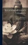 Buddhaghosa, Henry Thomas Rogers - Buddhaghosha's Parables