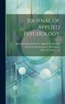 American Association for Applied Psyc, American Psychological Association, G. Stanley (Granville Stanley) Hall - Journal of Applied Psychology
