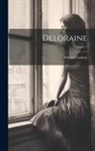 William Godwin - Deloraine; Volume 1
