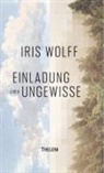 Iris Wolff, Holler, Wolfgang Holler, Walter Schmitz - Einladung ins Ungewisse