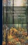 John Walker - Essays On Natural History and Rural Economy
