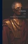 Ovid - Ovid: Selected Works, With Notes and Vocabulary