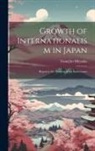 Miyaoka Tsunejiro - Growth of Internationalism in Japan; Report to the Trustees of the Endowment