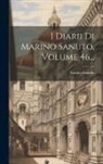 Marino Sanudo - I Diarii Di Marino Sanuto, Volume 46