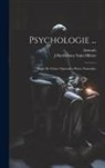 Aristotle, J. Barthélemy Saint-Hilaire - Psychologie ...: Traité De L'âme: Opuscules (Parva Naturalia)