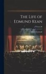 Barry Cornwall - The Life of Edmund Kean; Volume II