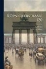 E. Heiden, Gustav Von Moser - Köpnickerstrasse 120