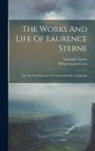 Laurence Sterne, Wilbur Lucius Cross - The Works And Life Of Laurence Sterne: The Life And Opinions Of Tristram Shandy, Gentleman