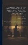 Andrew Jackson Davis, Heinrich Zschokke - Memoranda of Persons, Places and Events: Embracing Authentic Facts, Visions, Impressions, Discoveries, in Magnetism, Clairvoyance, Spiritualism. Also