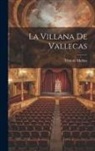 Tirso de Molina - La Villana de Vallecas