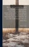 Martin Luther - Récit De La Conférence Du Diable Avec Luther, Fait Par Luther Mème, Dans Son Livre De La Messe Privée & De L'onction Des Prestres [Ed. with Notes by L