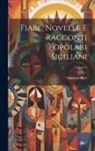Giuseppe Pitrè - Fiabe, Novelle E Racconti Popolari Siciliani; Volume 4
