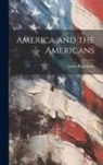 James Boardman - America and the Americans