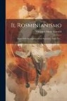 Giovanni Maria Cornoldi - Il Rosminianismo: Sintesi Dell' Ontologismo E Del Panteismo: Libre Tre