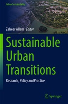 Zaheer Allam - Sustainable Urban Transitions